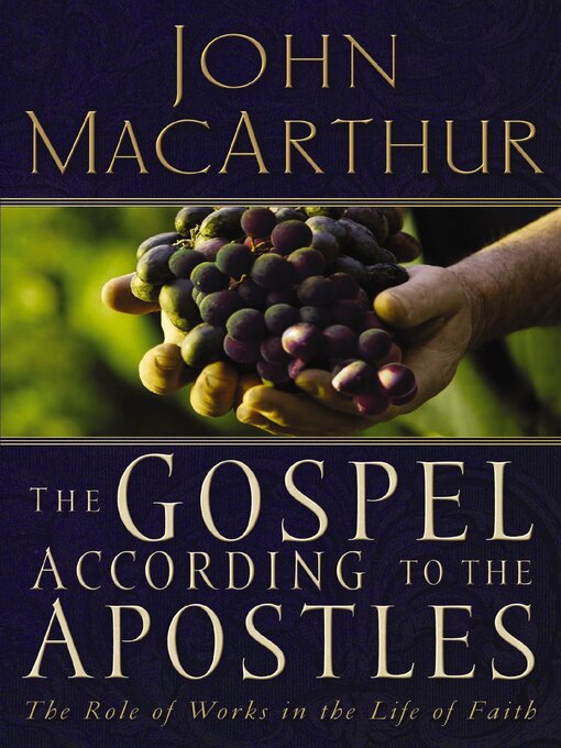 Title details for The Gospel According to the Apostles by John F. MacArthur - Available